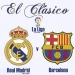 El Clasico: Barcelona – Real Madrid