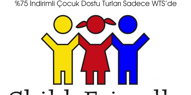 cocuk dostu turlar wts