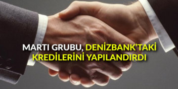 Martı Grubu, DenizBank’taki kredilerini yapılandırdı