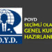 POYD, Seçimli Olağan Genel Kurula hazırlanıyor
