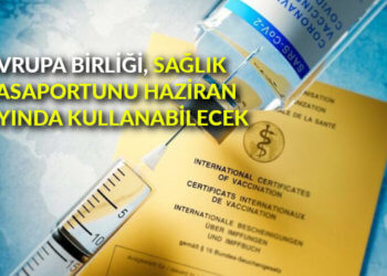 Avrupa Birliği, sağlık pasaportunu Haziran ayında kullanabilecek