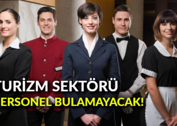 Bu istihdam modeli ile devam edersek turizm sektörü personel bulamayacak!