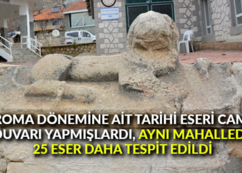 Roma dönemine ait tarihi eseri cami duvarı yapmışlardı, aynı mahallede 25 eser daha tespit edildi