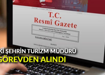 İki şehrin turizm müdürünü görevden alındı