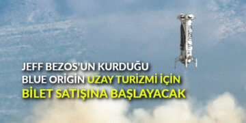 Jeff Bezos’un kurduğu Blue Origin uzay turizmi için bilet satışına başlayacak