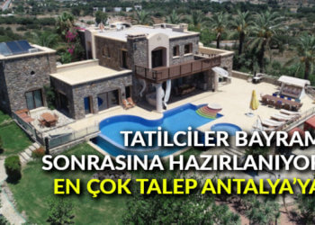 Tatilciler bayram sonrasına hazırlanıyor: En çok talep Antalya’ya
