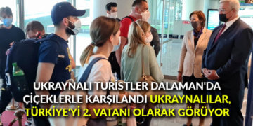 Ukraynalı turistler Dalaman’da çiçeklerle karşılandı